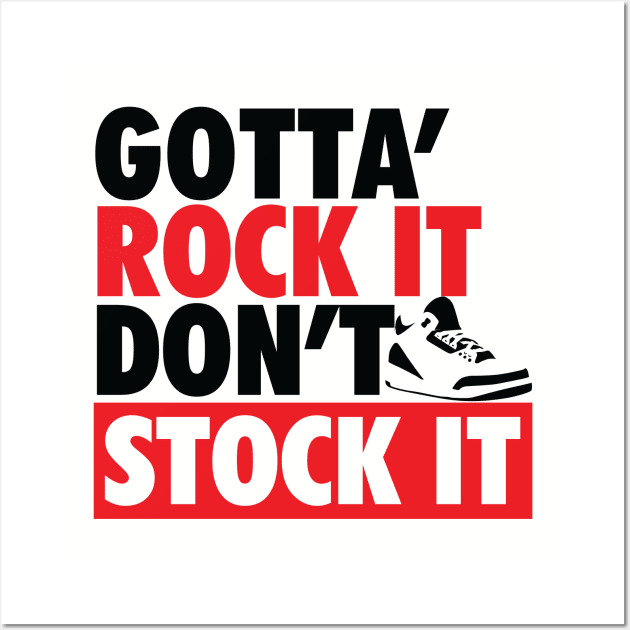 Gotta Rock It Don't Stock It Wall Art by Tee4daily